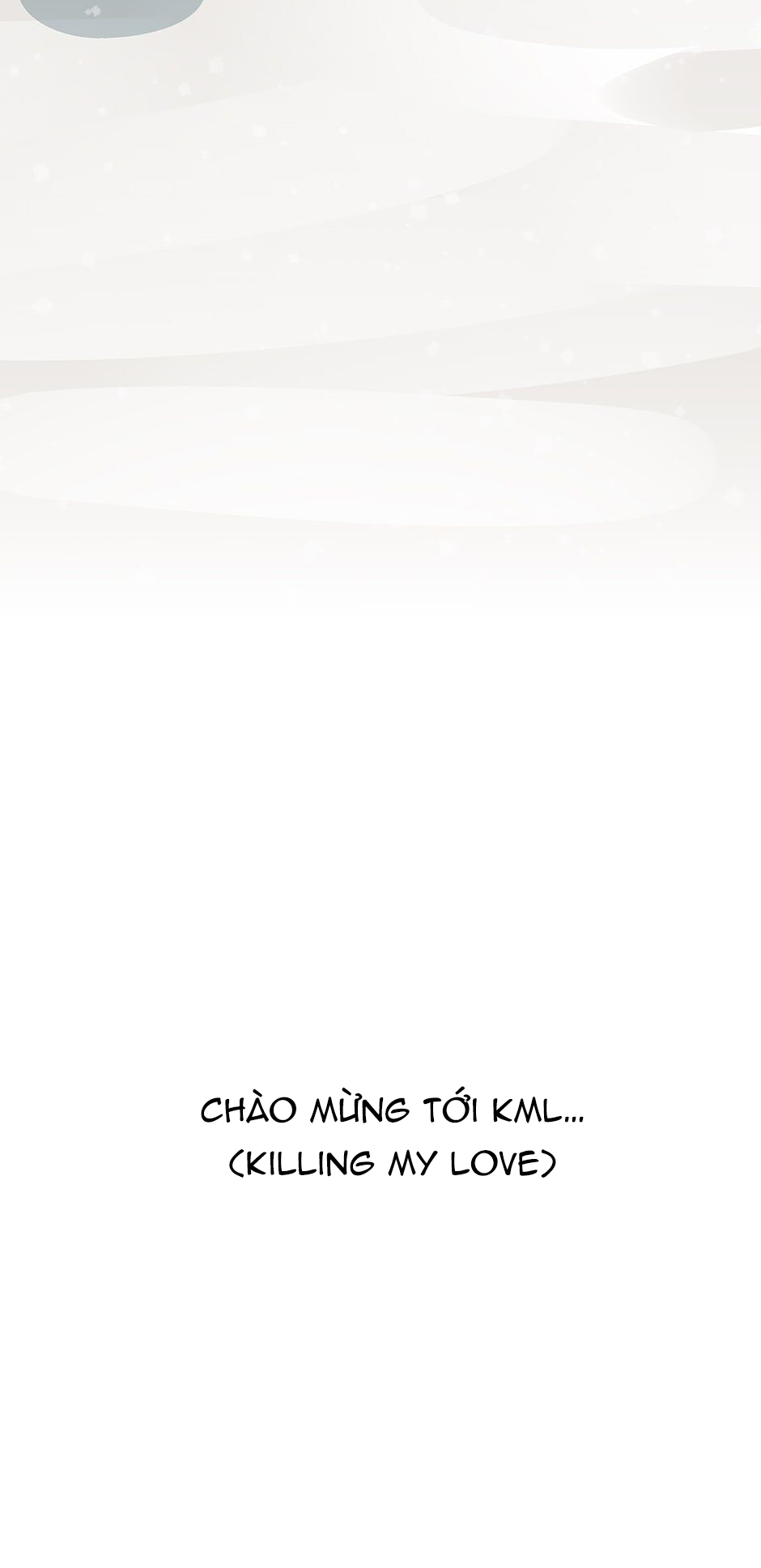[16+] Killing My Love Chapter 1.1 - Trang 2