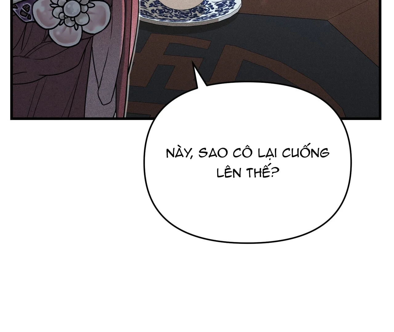 [18+] Quý Phu Nhân Thanh Tao Chapter 10 - Trang 2