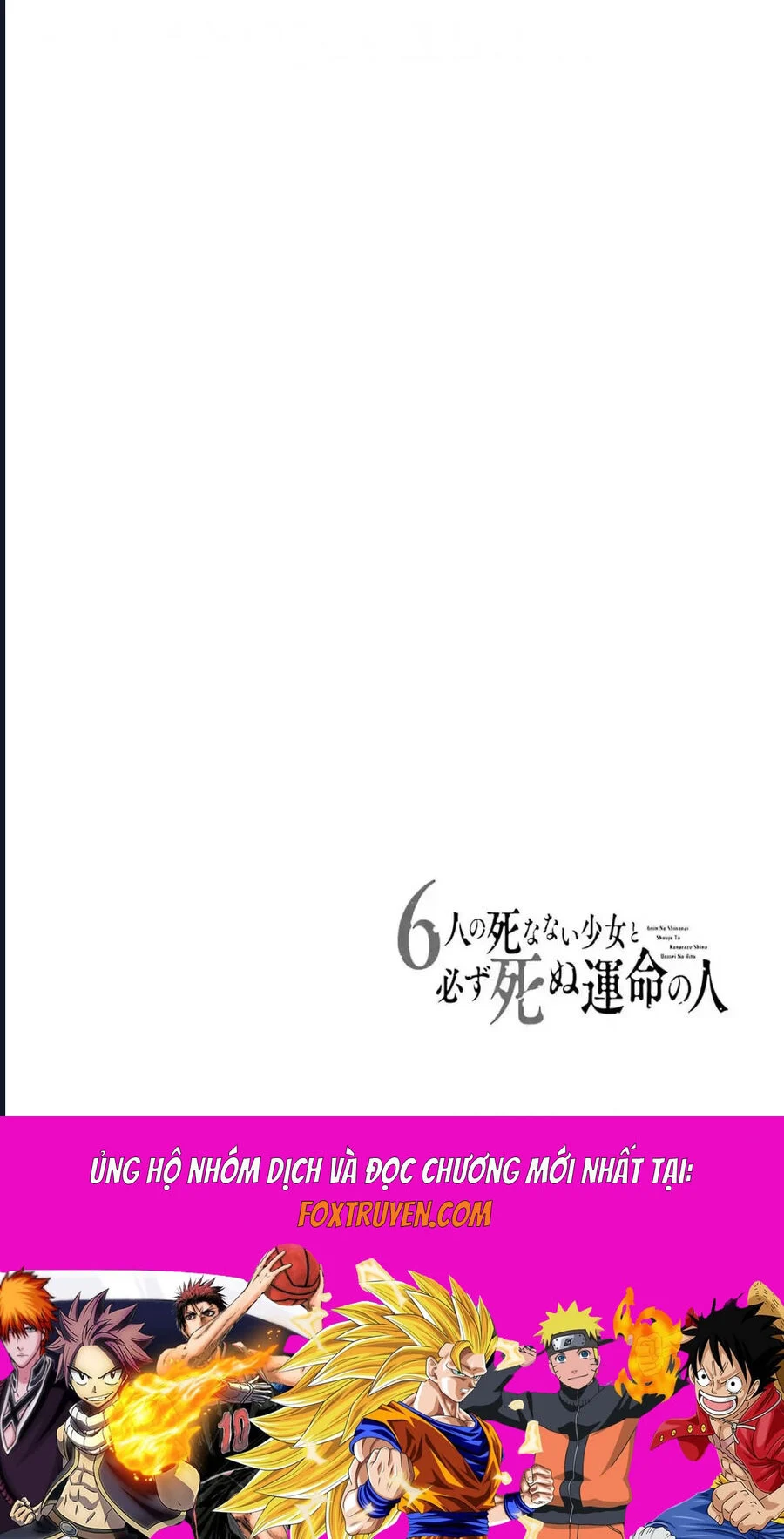 6 Cô Gái Bất Tử Và Chàng Trai Được Định Sẵn Là Phải Chết Chapter 7 - Trang 2