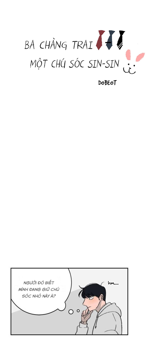 Ba Chàng Trai, Một Chú Sóc Sin-Sin Chapter 3 8
