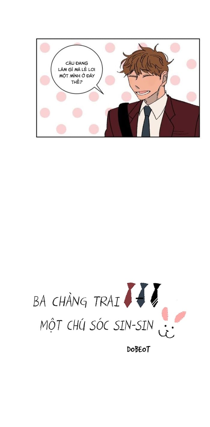 Ba Chàng Trai, Một Chú Sóc Sin-Sin Chapter 4 8