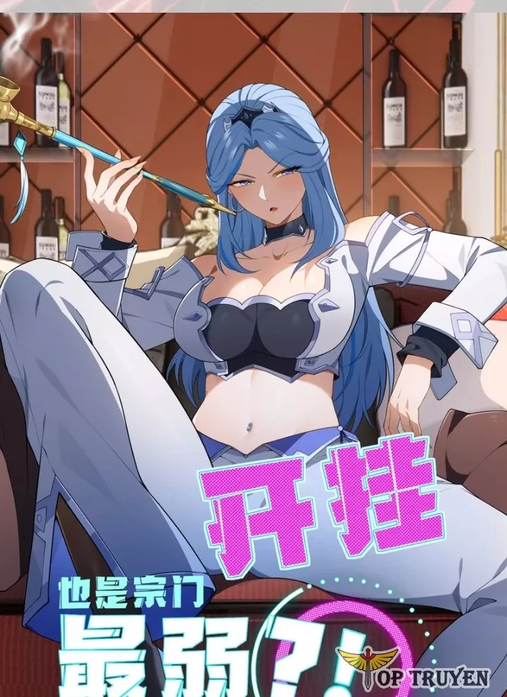 Bật Hack Mà Vẫn Là Tông Môn Yếu Nhất Sao? Chapter 37 - Trang 2