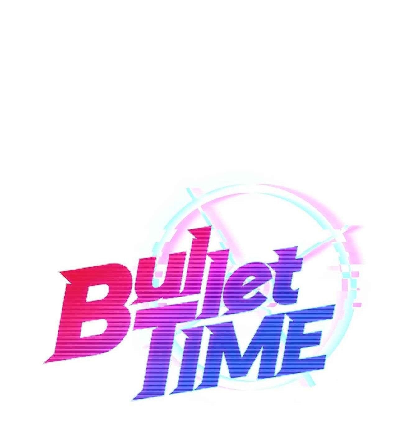 BULLET TIME Chapter 5 - Trang 3