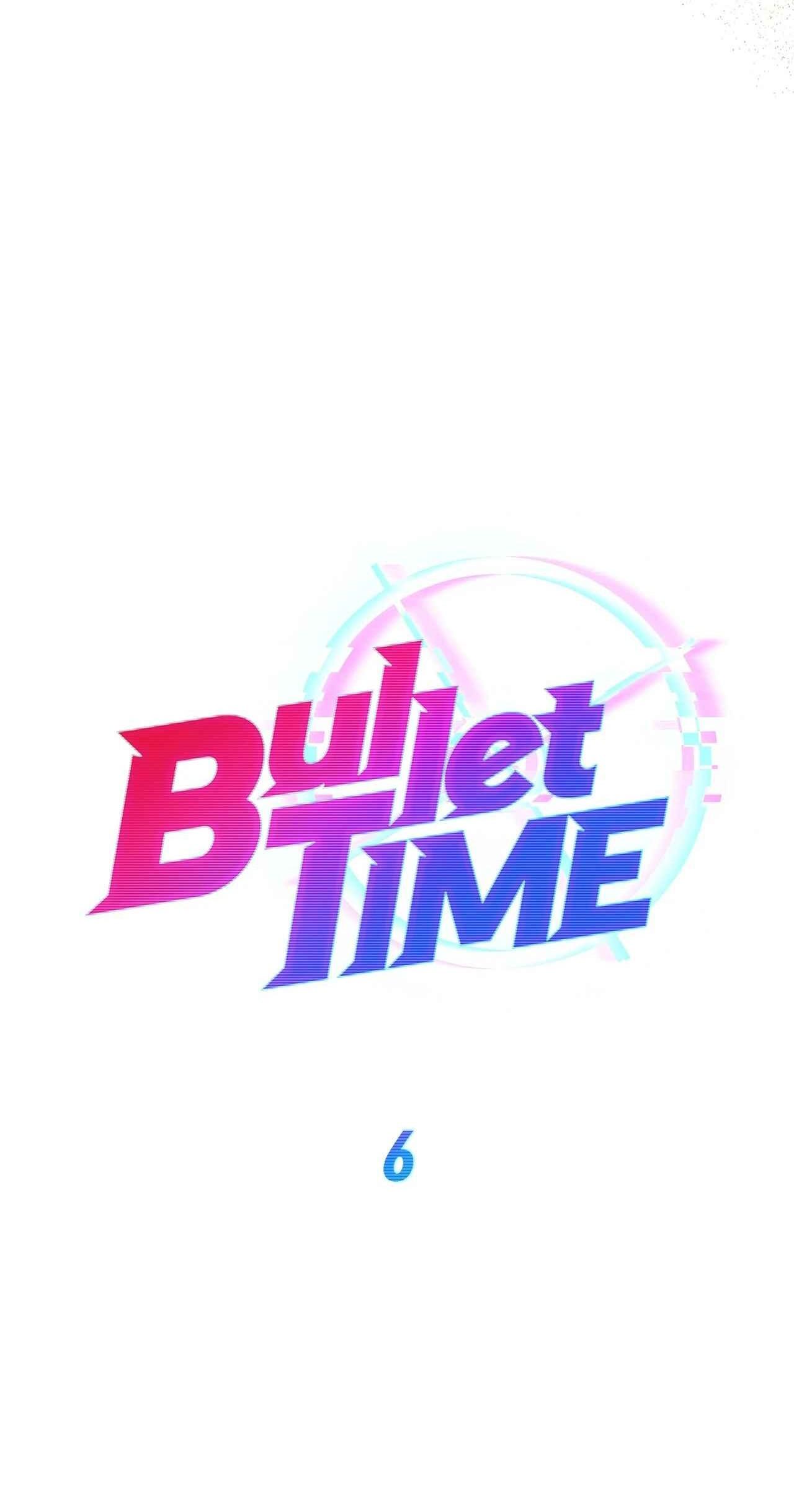 BULLET TIME Chapter 6 - Trang 3