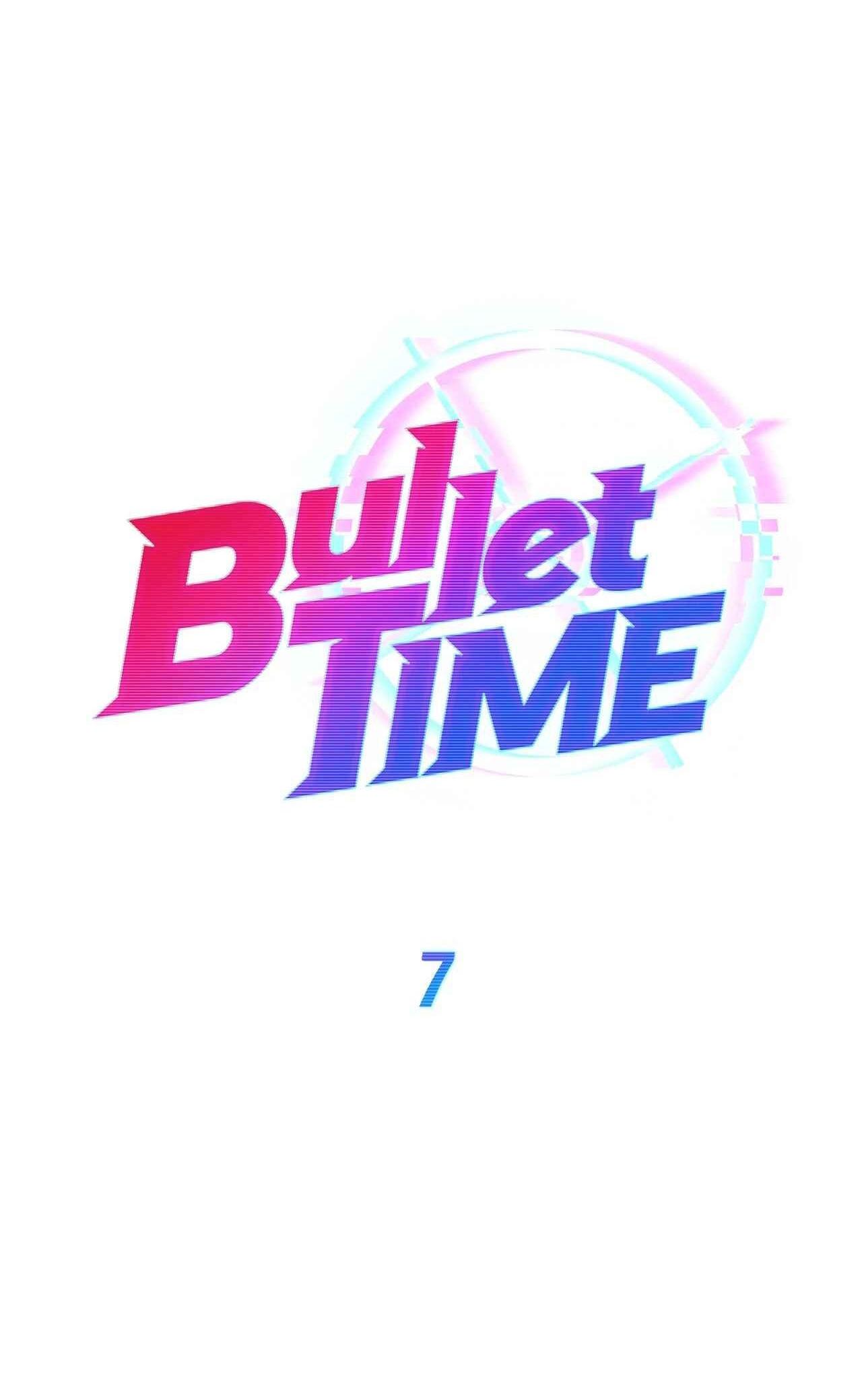 BULLET TIME Chapter 7 - Trang 3
