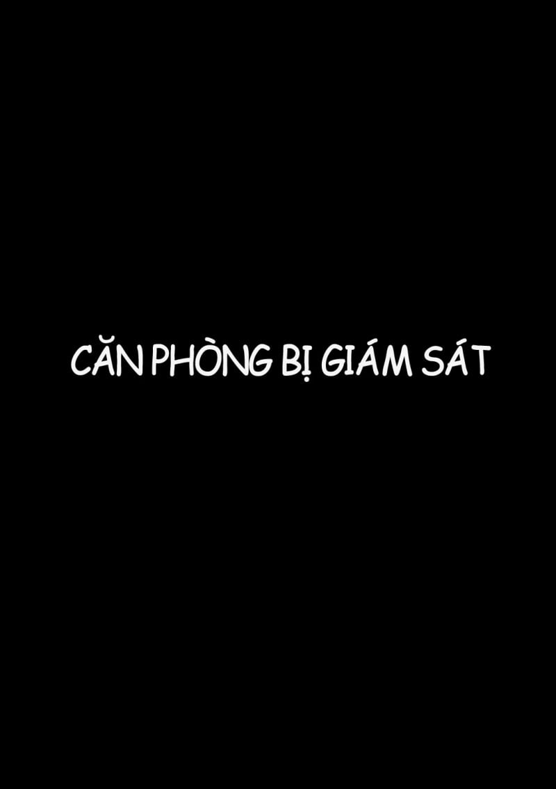 Căn Phòng Bị Giám Sát Chapter 0 - Trang 3