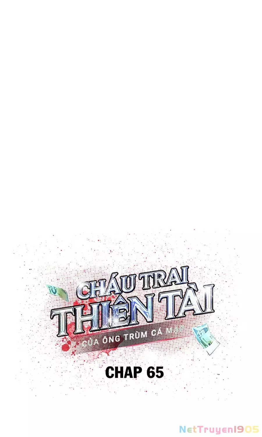 Cháu Trai Thiên Tài Của Vua Cho Vay Nặng Lãi Chapter 65 - Trang 3