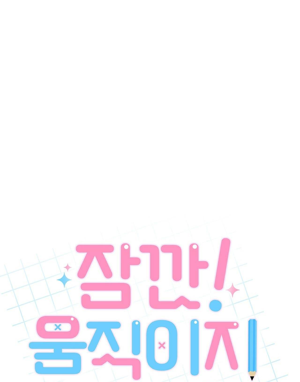 (END) CHỜ CHÚT! ĐỪNG DI CHUYỂN Chapter 17 - Trang 3