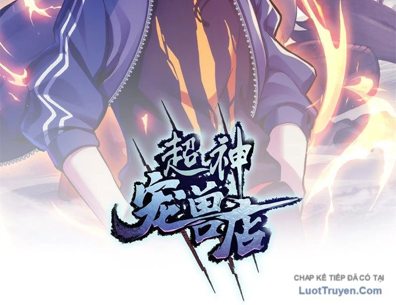 Cửa Hàng Sủng Thú Siêu Thần Chapter 202 - Trang 2