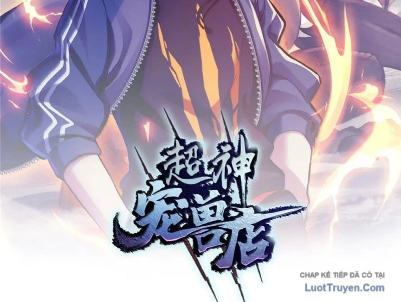 Cửa Hàng Sủng Thú Siêu Thần Chapter 205 - Trang 2