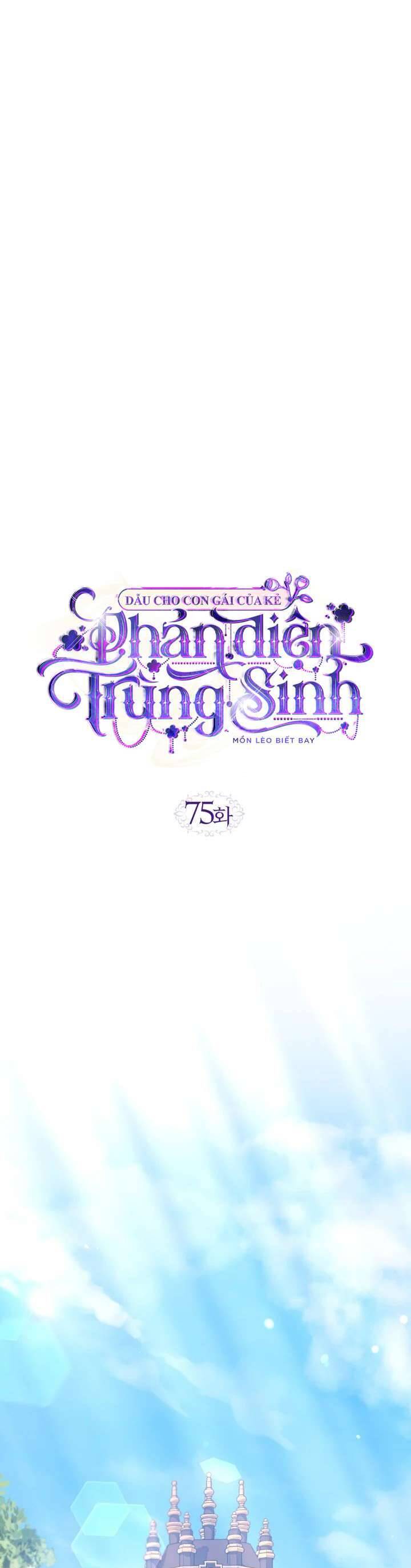 Dẫu Cho Con Gái Của Kẻ Phản Diện Trùng Sinh Chapter 75 29