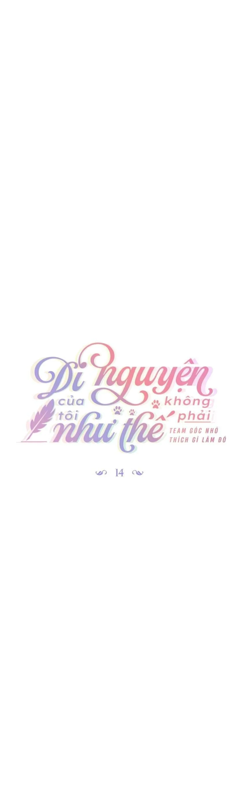 Di Nguyện Của Tôi Không Phải Như Thế Chapter 14 40