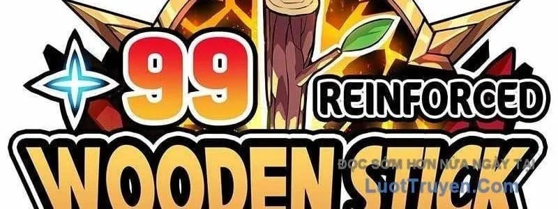Gậy Gỗ Cấp 99+ Chapter 163 - Trang 2