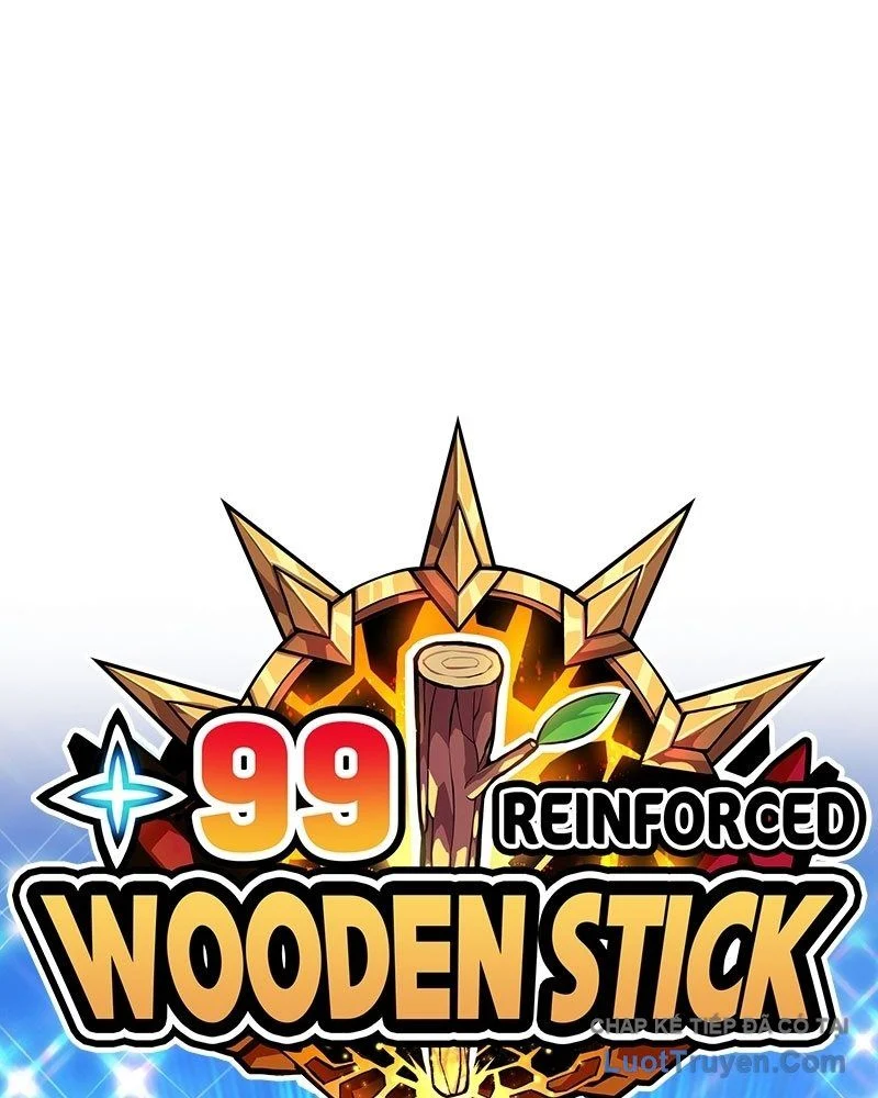 Gậy Gỗ Cấp 99+ Chapter 171 - Trang 2
