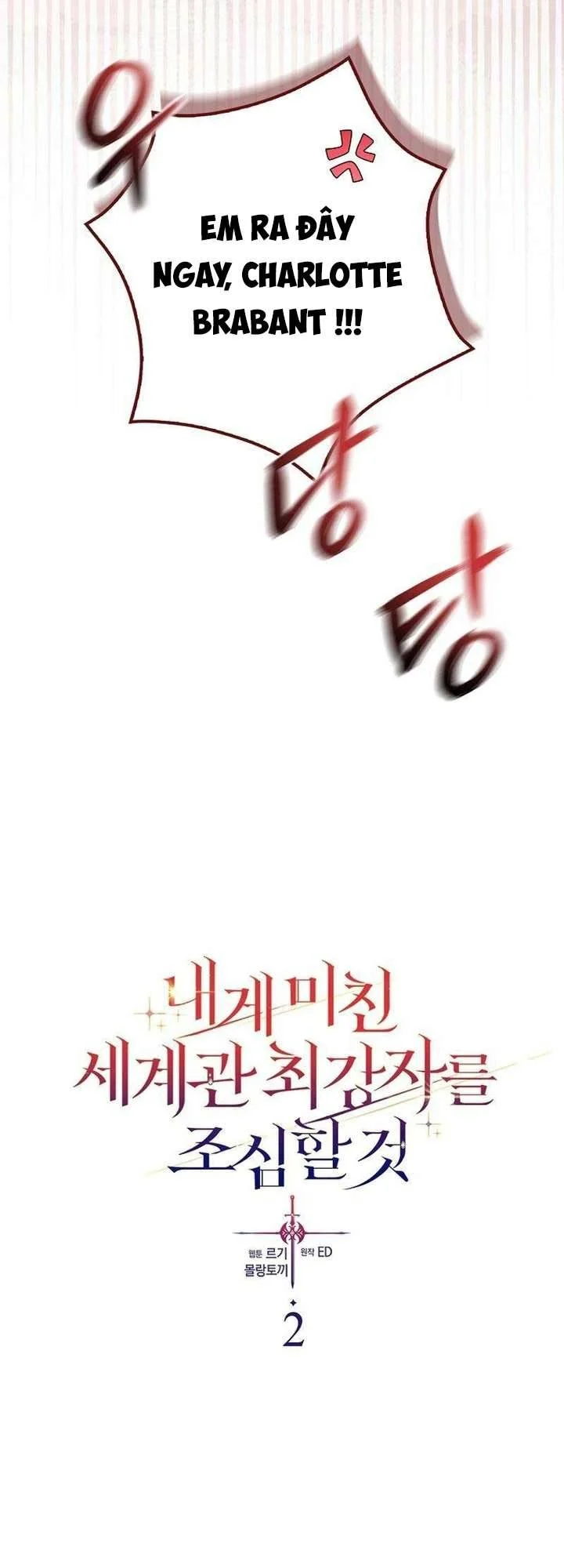 Hãy Cẩn Thận Với Người Đàn Ông Mạnh Nhất Đang Mê Muội Tôi Chapter 2 6