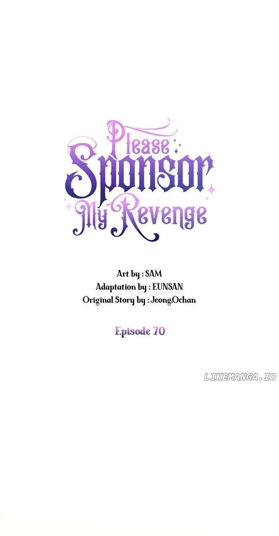 Hãy Ủng Hộ Kế Hoạch Trả Thù Của Tôi Chapter 70 - Next Chapter 71