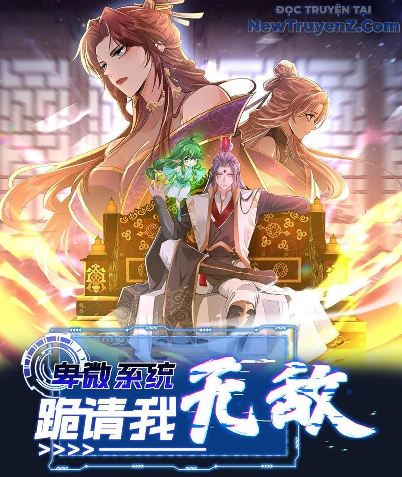 Hệ Thống Hèn Mọn Quỳ Xuống Cầu Xin Ta Vô Địch Chapter 63 - Trang 2