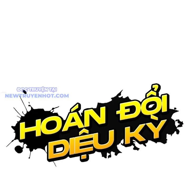 Hoán Đổi Diệu Kỳ Chapter 537 - Trang 3