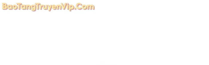 Kẻ Kiến Tạo Hầm Ngục Chapter 33 - Trang 2