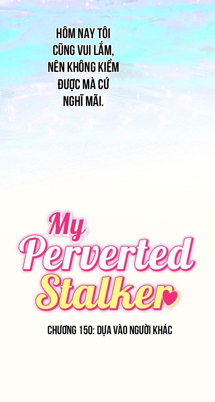 Kẻ Theo Dõi Biến Thái Của Tôi Chapter 150 9