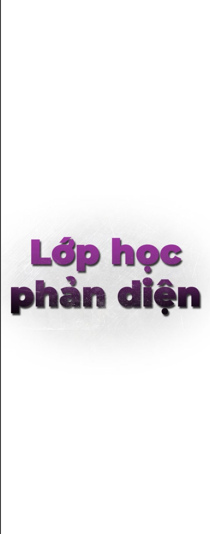 Lớp Học Phản Diện Chapter 37 - Trang 4