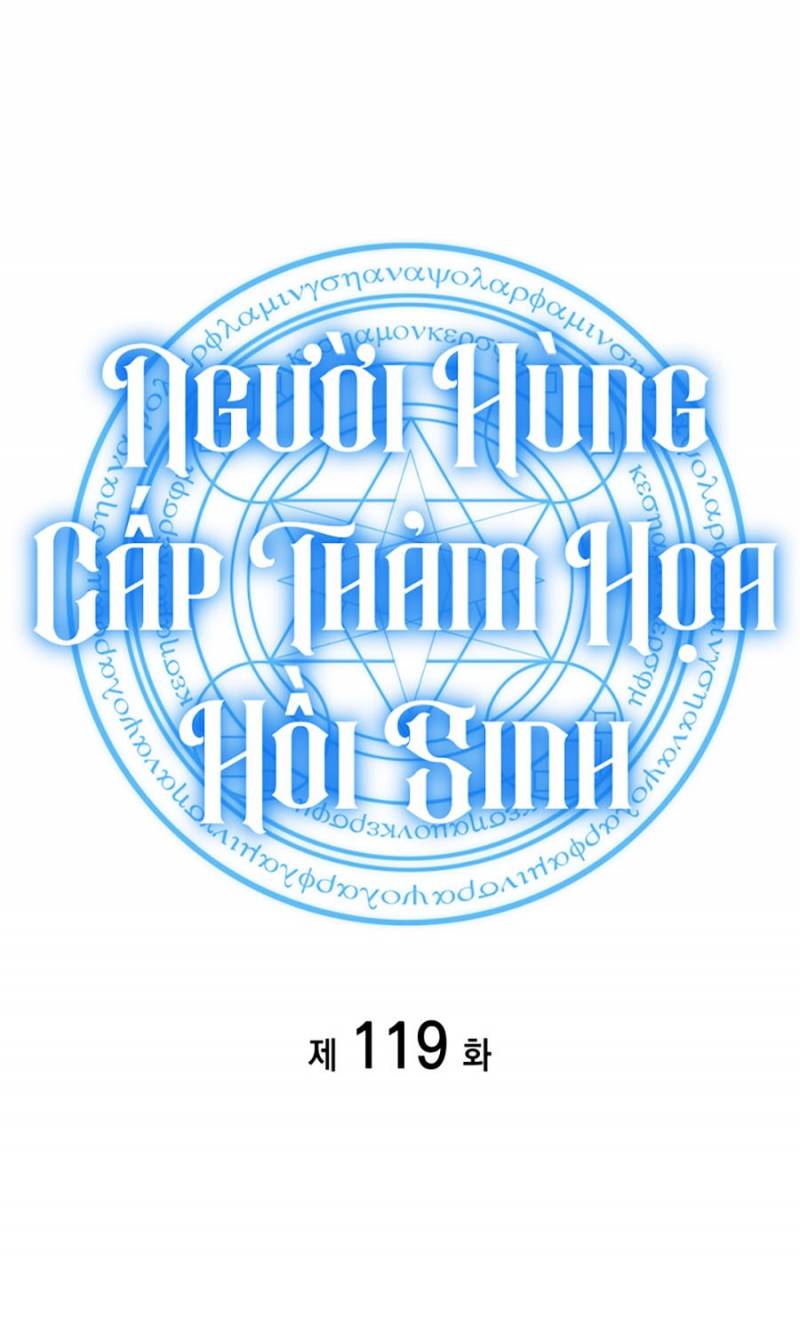 Người Hùng Cấp Thảm Họa Hồi Sinh Chapter 119 - Trang 2