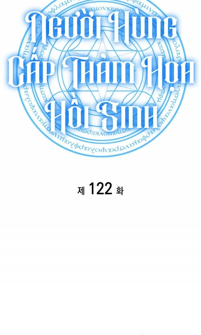 Người Hùng Cấp Thảm Họa Hồi Sinh Chapter 122 - Trang 2