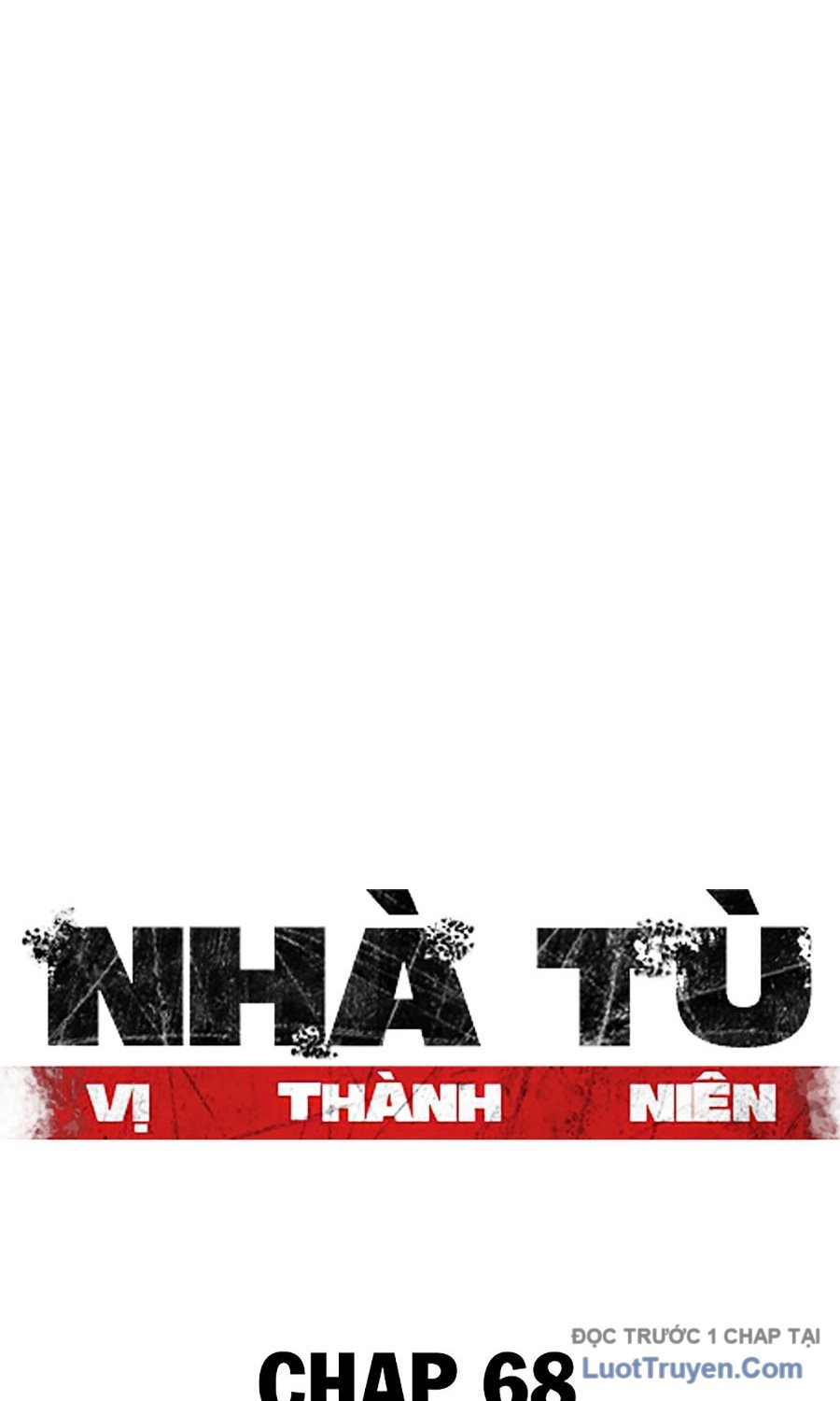 Nhà Tù Vị Thành Niên Chapter 68 - Next 