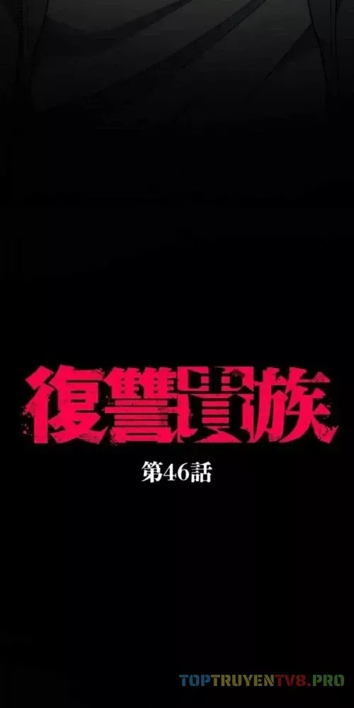 Quý Tộc Báo Thù Chapter 46 - Next 