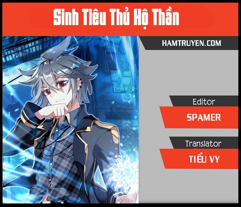 Sinh Tiêu Thủ Hộ Thần Chapter 5 - Trang 2