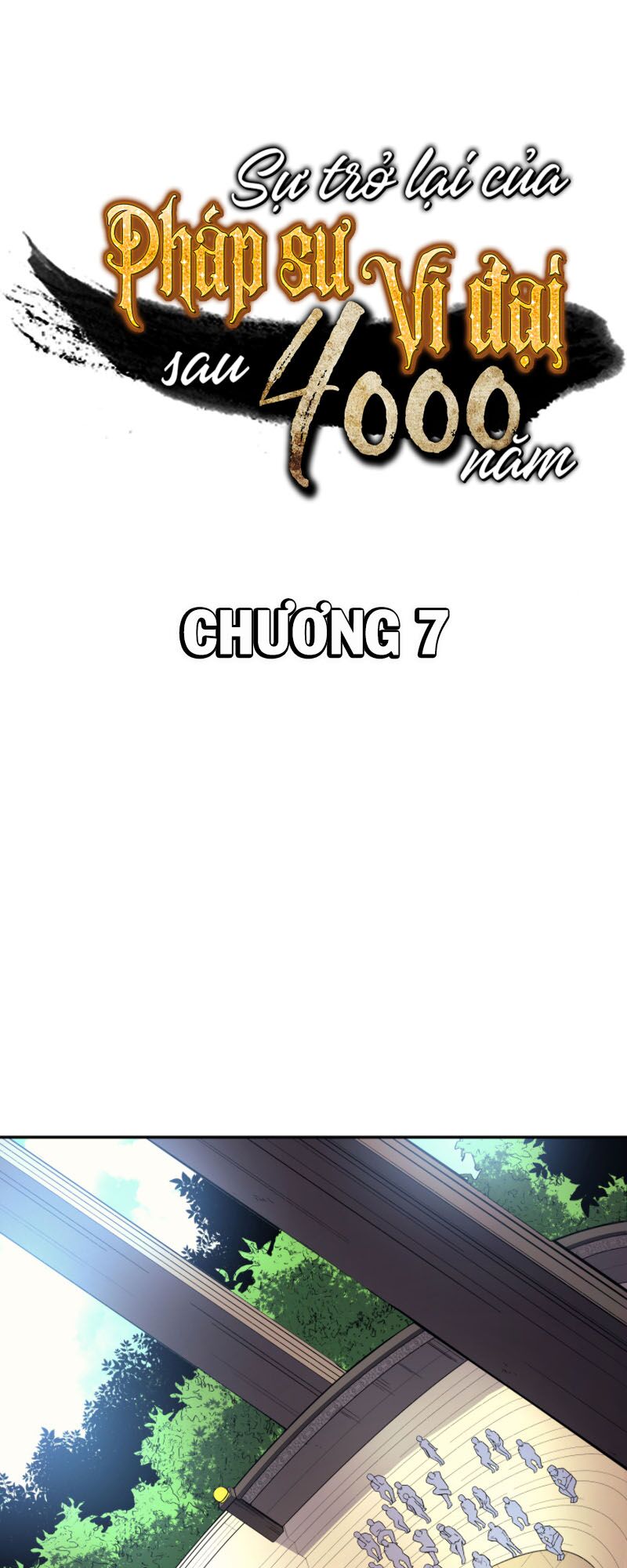Sự Trở Lại Của Pháp Sư Vĩ Đại Sau 4000 Năm Chapter 7 - Next Chapter 8