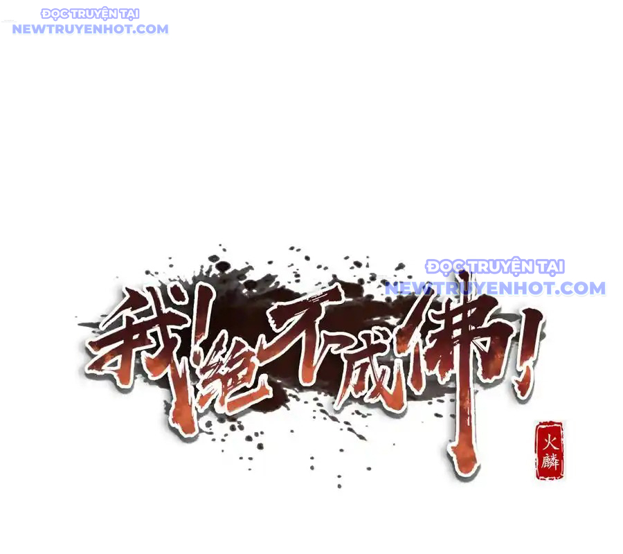 Ta Quyết Không Thành Phật Chapter 14 - Trang 2