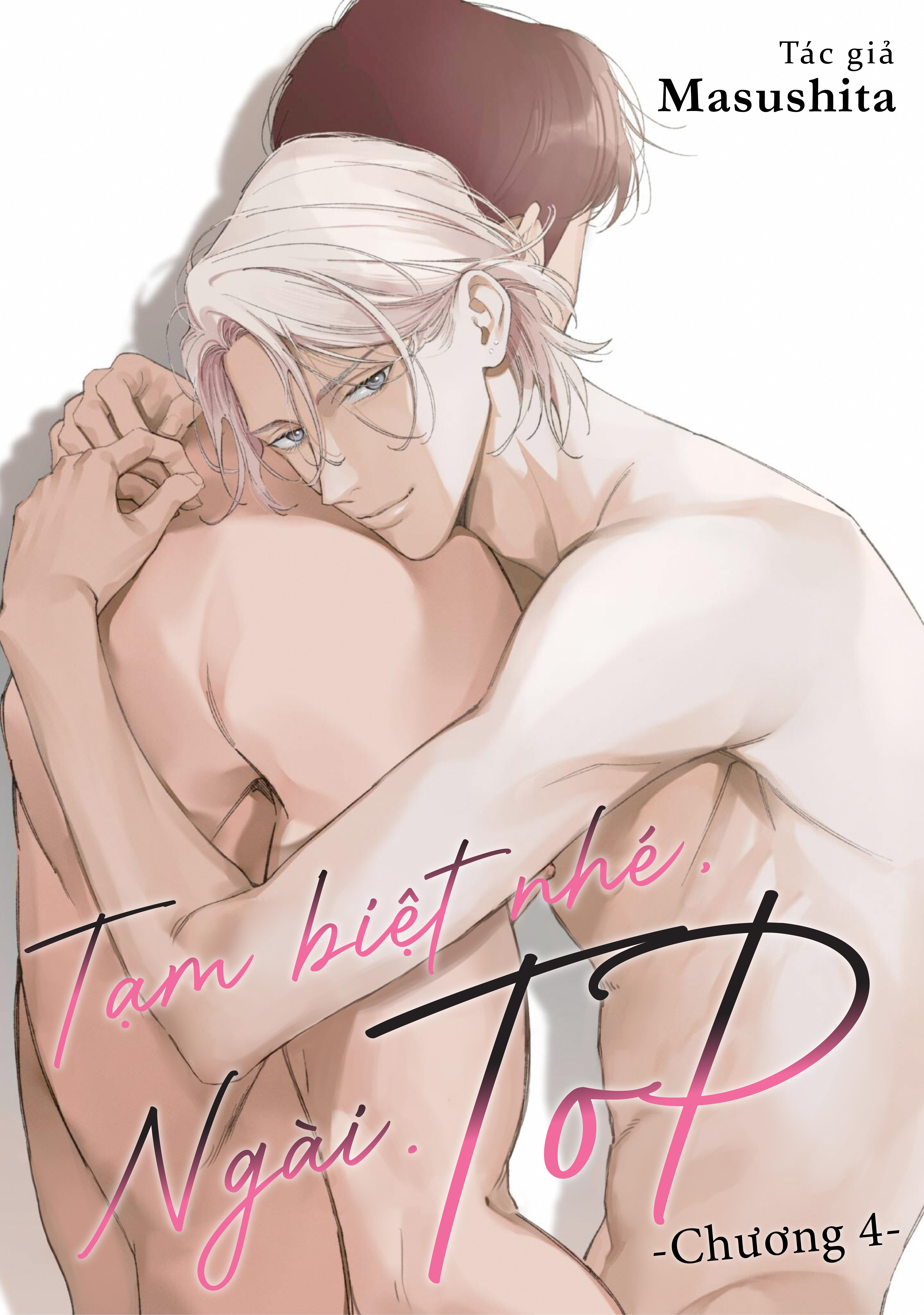 Tạm Biệt Nhé, Ngài Top Chapter 4 - Trang 3