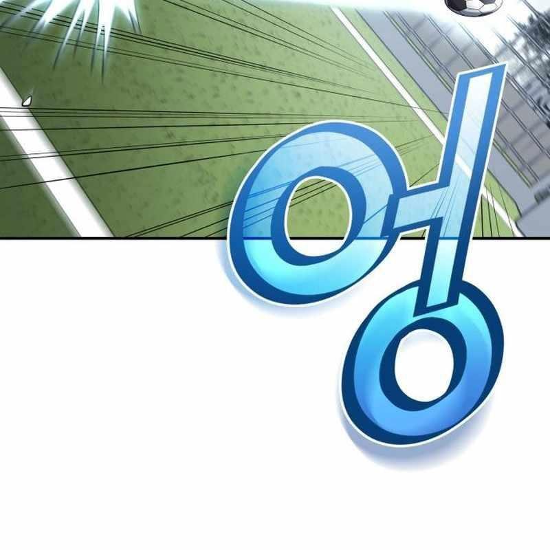 Thiên Phú Bóng Đá, Tất Cả Đều Là Của Tôi! Chapter 94 - Trang 3