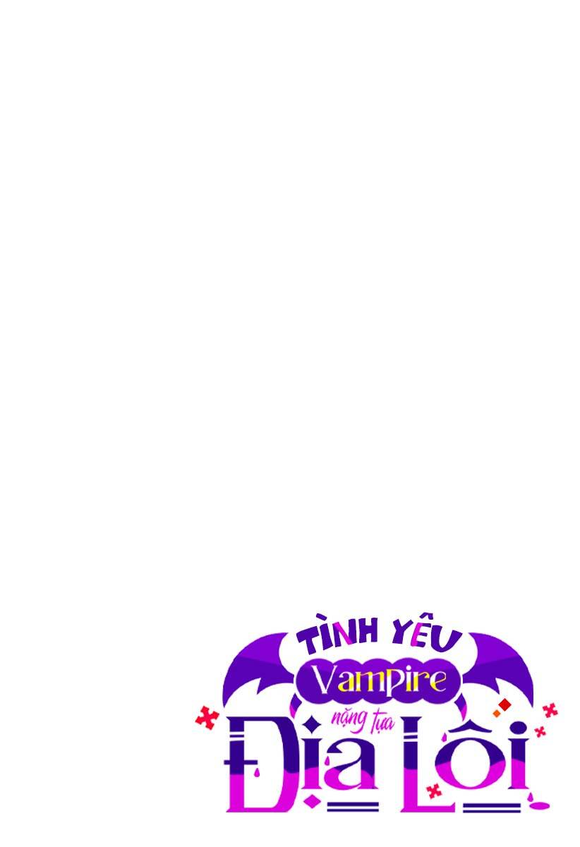 Tình Yêu Vampire Nặng Tựa Địa Lôi Chapter 9 - Trang 2