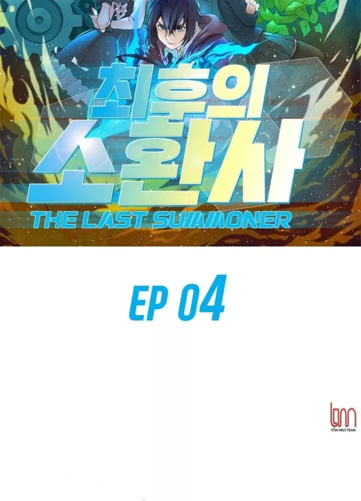 Triệu Hồi Sư Cuối Cùng Chapter 4 - Next Chapter 5