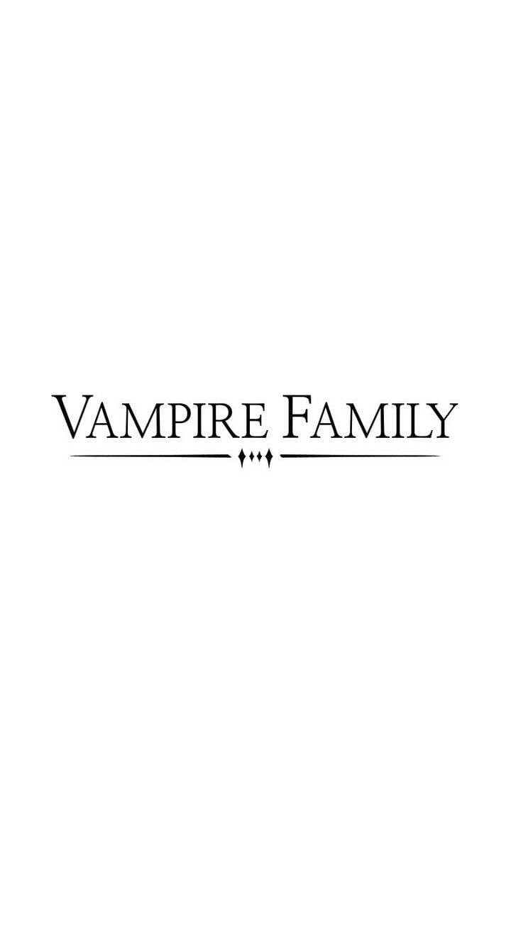 Vampire Family Chapter 39 - Next Chapter 40