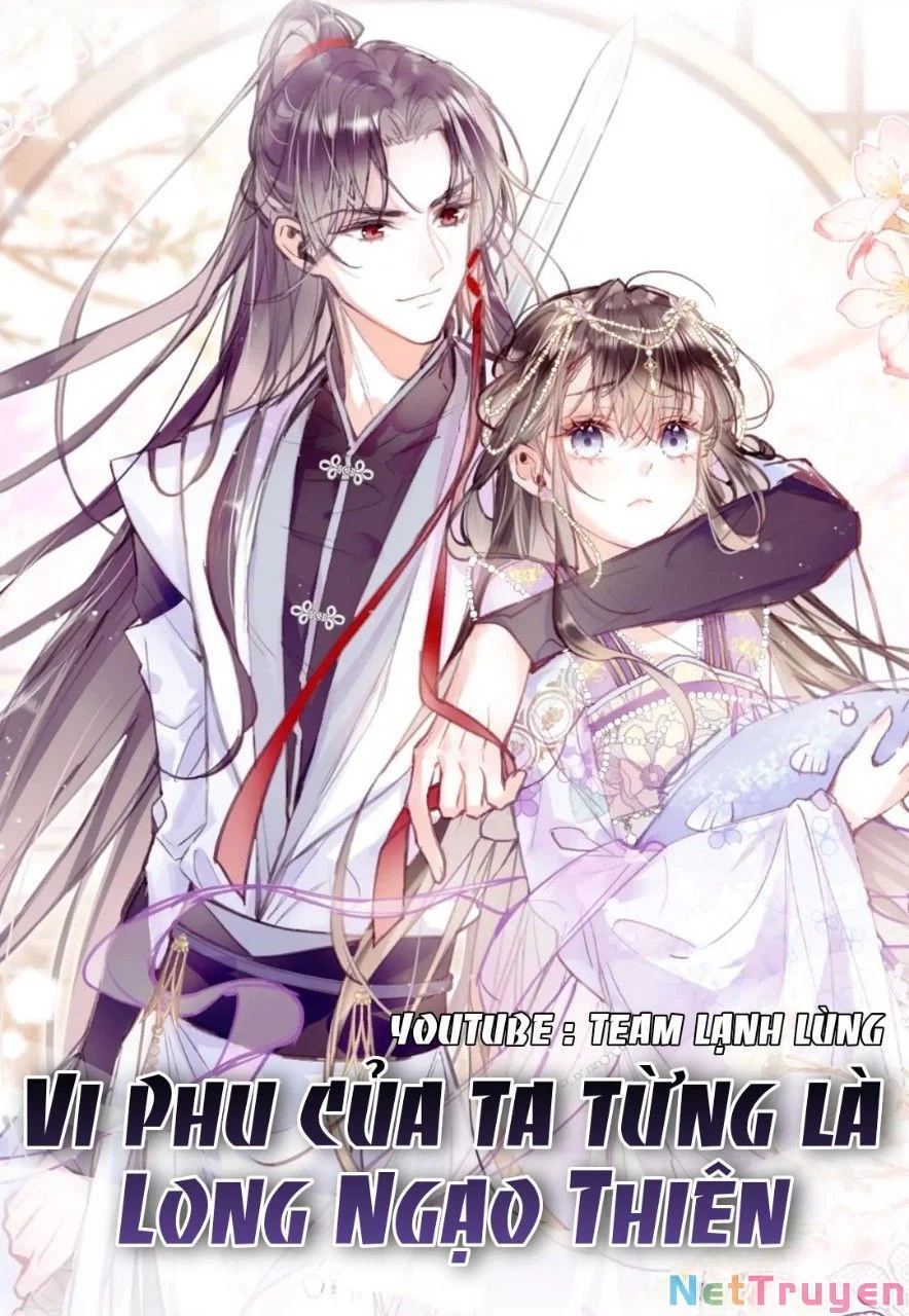 Vi Phu Của Ta Là Long Ngạo Thiên Phần 2 Chapter 24 - Trang 2