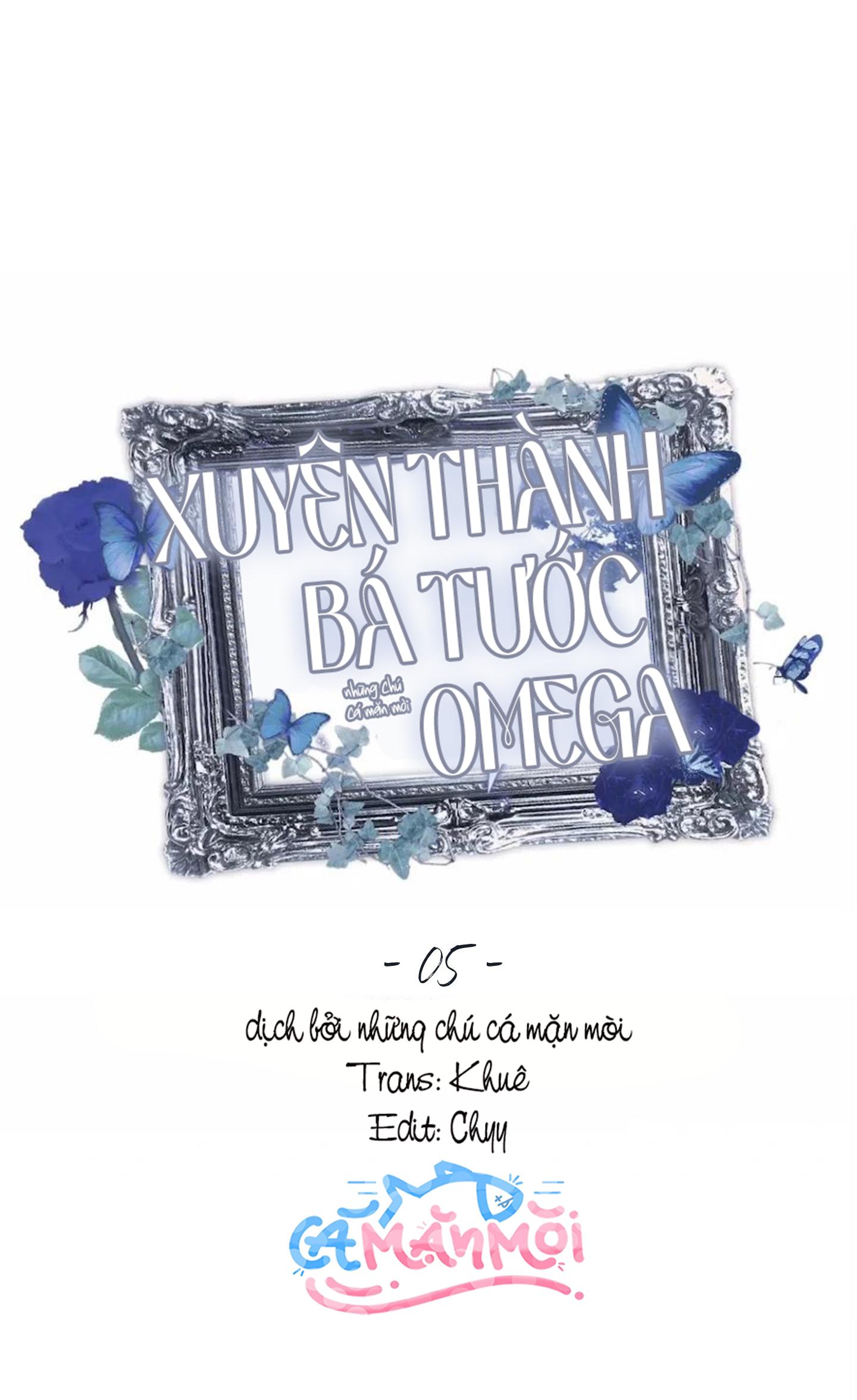 Xuyên Thành Bá Tước Omega Chapter 5 - Trang 2