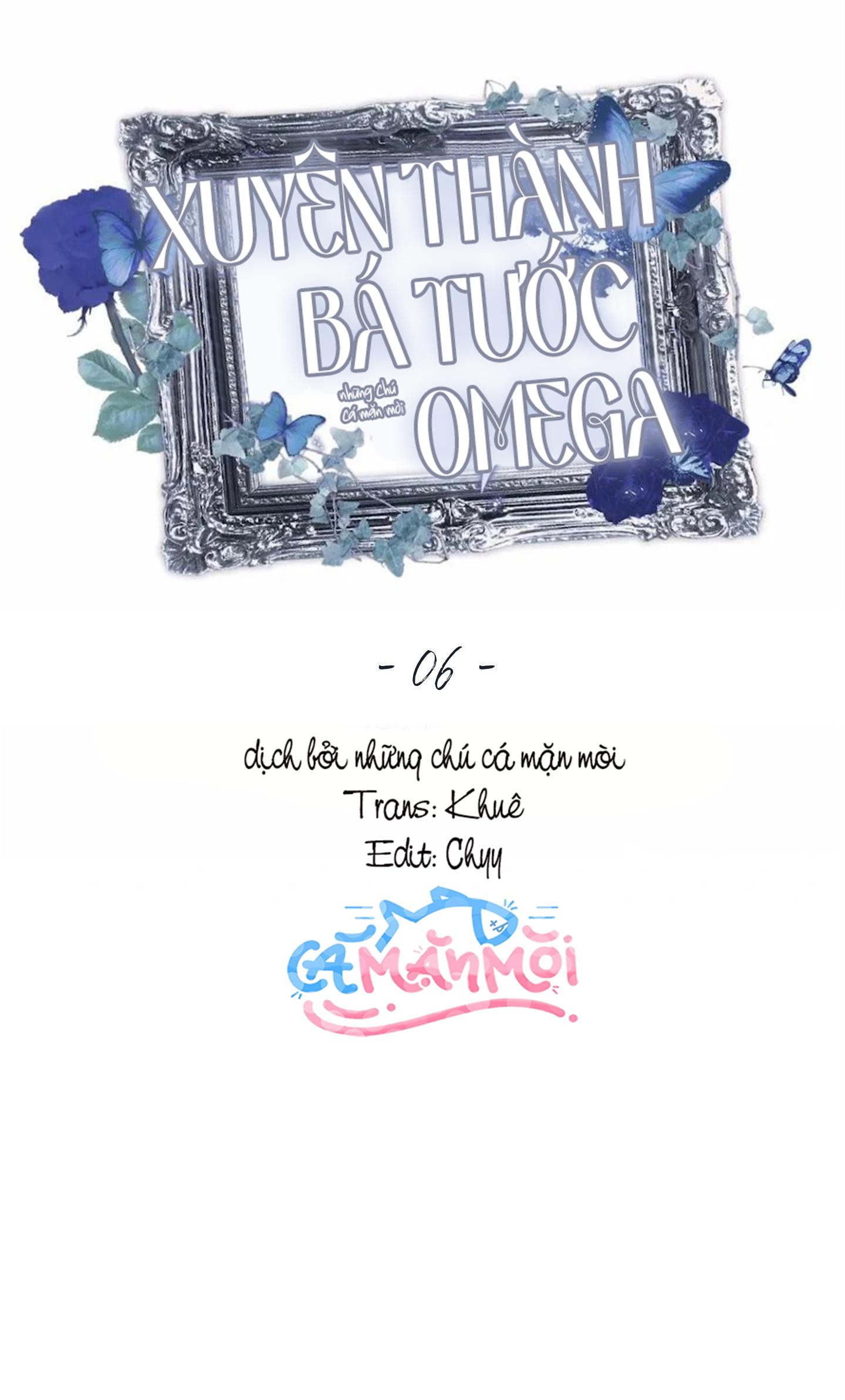 Xuyên Thành Bá Tước Omega Chapter 6 - Trang 3