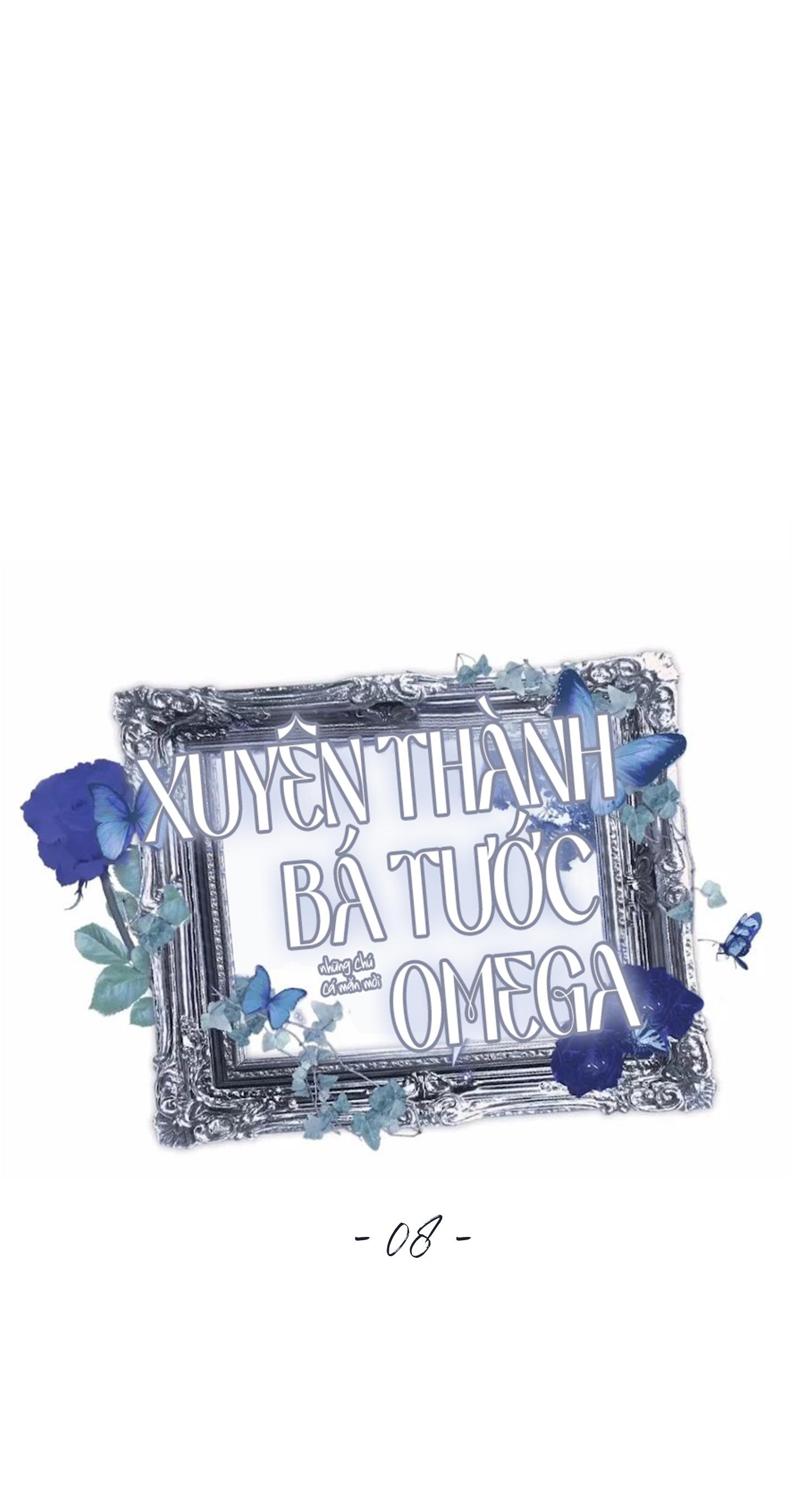 Xuyên Thành Bá Tước Omega Chapter 8 - Next Chapter 9